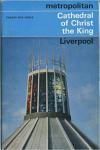 diversen - METROPOLITAN CATHEDRAL OF CHRIST THE KING, LIVERPOOL (SOUVENIR BOOKLET EDITION TO COMMORATE CONSECRATION)