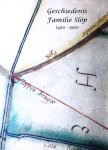  - Geschiedenis Familie Slop: 1490-1990