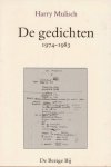 MULISCH, HARRY. - De gedichten 1974-1983.