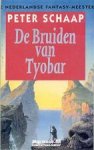 Schaap, Peter - De Bruiden van Tyobar