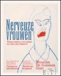 Lisa Appignanesi, Myriam Van Moffaert and Walter Vandereycken. - nerveuse vrouwen, twee eeuwen vrouwen en hun psychiaters. / Nervous Women Two Centuries of Women and Their Psychiatrists / nerveuse vrouwen, twee eeuwen vrouwen en hun psychiaters.