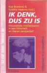 Braidotti, Rosi. & Suzette Haaksma (redactie) - Ik Denk, dus Zij Is: Vrouwelijke intellectuelen in een historisch en literair perspectief