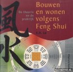 Lo, E.H. - Bouwen en wonen volgens Feng Shui / de theorie en de praktijk volgens de basisprincipes van Yin-Yang