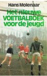 Molenaar, Hans - Het nieuwe voetbalboek voor de jeugd