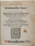 Moulin (Molinaeus), Pierre (Petrus, Petri) du, [1568 - 1658] - Ontledinge vande Arminiaensche leere, of ontdeckinge, vande geschillen, de welcke inde Nederlantsche kercken ghedreven worden, over de leere vande voorsienichheydt Godes ... / Eerstmael int Latijn gheschreven, door ... Petrvs Molinaevs ... ; e...