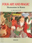 Alan Carter Covell 305552 - Folk Art and Magic: Shamanism in Korea