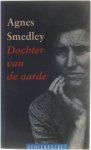 Agnes Smedley - Dochter van de aarde