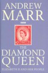 Andrew Marr - The Diamond Queen