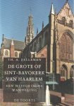 DELLEMAN, TH. A. - De Grote of Sint-Bavokerk van Haarlem. Een historische wandeling