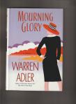 Adler Warren - Mourning Glory