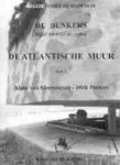 A. van Geeteruyen, D. Peeters - De atlantische muur / 2a De bunkers inleiding, leger en marine types