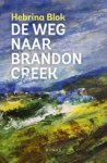 Hebrina Blok - De weg naar Brandon Creek