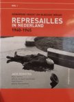 Kooistra, Jack / Jansma, Klaas / Knoops, Geert-Jan / Piersma, Auke / Smalhout, Bob - Represailles in Nederland 1940-1945 / gewapend verzet en bloedige wraak