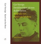 Ger Verrips 10494 - Denkbeelden uit een dubbelleven Biografie van Karel van het Reve