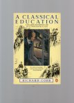 Cobb Richard - A Classical Education, a macabre Masterpiece and an Auyobiographical Gem