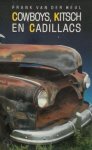 Van der Heul - Cowboys kitsch en cadillacs