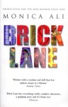 Monica Ali - Brick Lane By the bestselling author of LOVE MARRIAGE