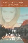 Armstrong, A. - De wolvenvrouw, By the author of 'Het luipaardspoor' and 'De golvendanser'