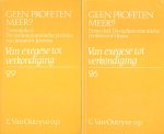 Outryve, E. van - Geen profeten meer? 1 en 2. 1) De oudtestamentische profeten tot Hosea. 2) De oudtestamentische profeten van Jesaja tot Jeremia