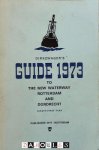  - Dirkzwager's Guide 1973 to the New Waterway Rotterdam and Dordrecht