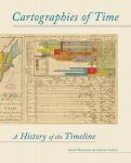 Rosenberg, Daniel & Anthony Grafton - Cartographies of Time / A History of the Timeline