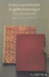 Schendel, Arthur van - Jeugherinneringen; Een document