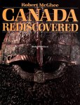 McGhee, Robert - Canada Rediscovered