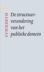 Jürgen Habermas - (1) De Structuurverandering Van Het Publieke Domein