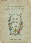  - Dame Wiggins of Lee and her seven wonderful cats A humorous tale : Written principally by a lady of ninety Embellished with sixteen coloured engravings
