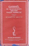 Eyk, Henriëtte van - Gabriël. De geschiedenis van een mager mannetje