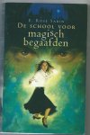 Sabin, Rose E - De school voor magisch begaafden Sabin, Rose E - De school voor magisch begaafden