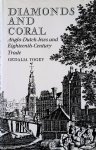 Yogev, Gedalia - Diamonds and Coral: Anglo-Dutch Jews and Eighteenth-Century Trade