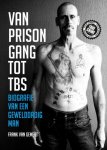 Frank Gemert, Frank Gemert - Van prison gang tot TBS
