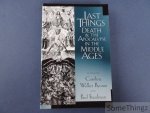 Caroline Walker Bynum, Paul Freedman. - Last Things : Death and the Apocalypse in the Middle Ages.