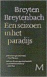 Breyten Breytenbach, Adriaan van Dis - Een seizoen in het paradijs