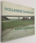 Aarsman, Hans, tekst/fotografie, - Hollandse taferelen. [Met opdracht door Aarsman]