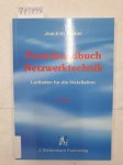 Treiber, Joachim: - Praxishandbuch Netzwerktechnik: Leitfaden für die Installation :