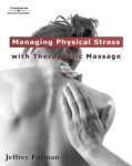 Forman, Forman - Managing Physical Stress with Therapeutic Massage