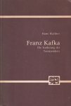 Walther, Hans - Franz Kafka. Die Forderung der Transzendenz