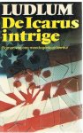 Ludlum, Robert - De Icarus intrige - roman van een meedogenloze terreur