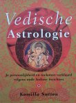 Sutton, K. - Vedische astrologie Sutton, K. - Vedische astrologie
