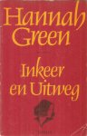 Green, Hannah - Inkeer en uitweg