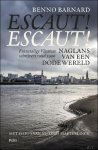 Benno Barnard - Escaut! Escaut! Franstalige Vlaamse schrijvers rond 1900. naglans van een dode wereld.