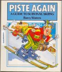 Waters, Barry - A Guide to Survival Skiing