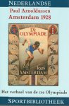 ARNOLDUSSEN, PAUL - Amsterdam 1928 -Het verhaal van de IXe Olympiade