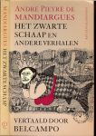 Mandiargues, André Pieyre de vertaald door Belcampo .. omslagontwerp Ary Langbroek - Het zwarte schaap en andere verhalen