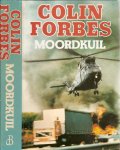 Forbes, Colin .. Vertaling : Rob Schoemaker .. Omslagontwerp Eckhardt  -Pidoux - Moordkuil