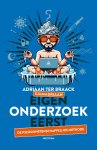 Adriaan ter Braack - Eigen onderzoek eerst