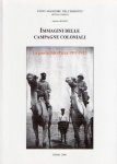 ROSATI, A. - Immagini delle Campagne coloniali: Guera Italo-Turca 1911-1912