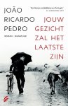 Joao Ricardo Pedro - Jouw gezicht zal het laatste zijn